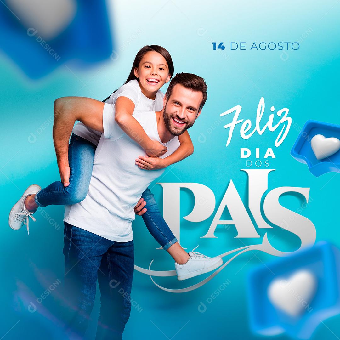 Social Media Feliz Dia dos Pais 14 de Agosto PSD Editável