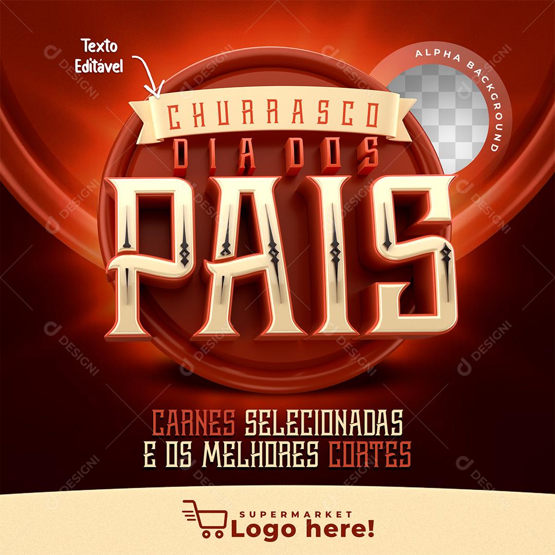 Churrasco Dia dos Pais Selo 3D para Composição PSD