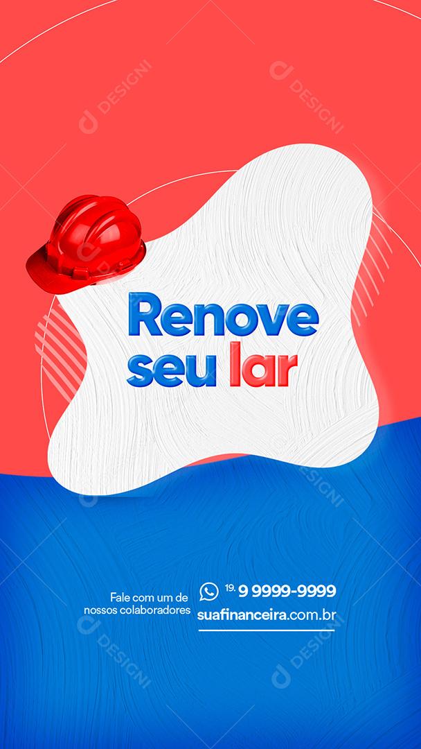 Story Loja de Tintas Renove o Seu Lar Social Media PSD Editável