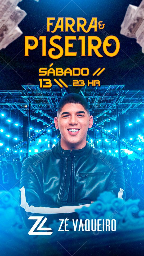 Flyer Story Zé Vaqueiro Farra do Piseiro Social Media PSD Edtável