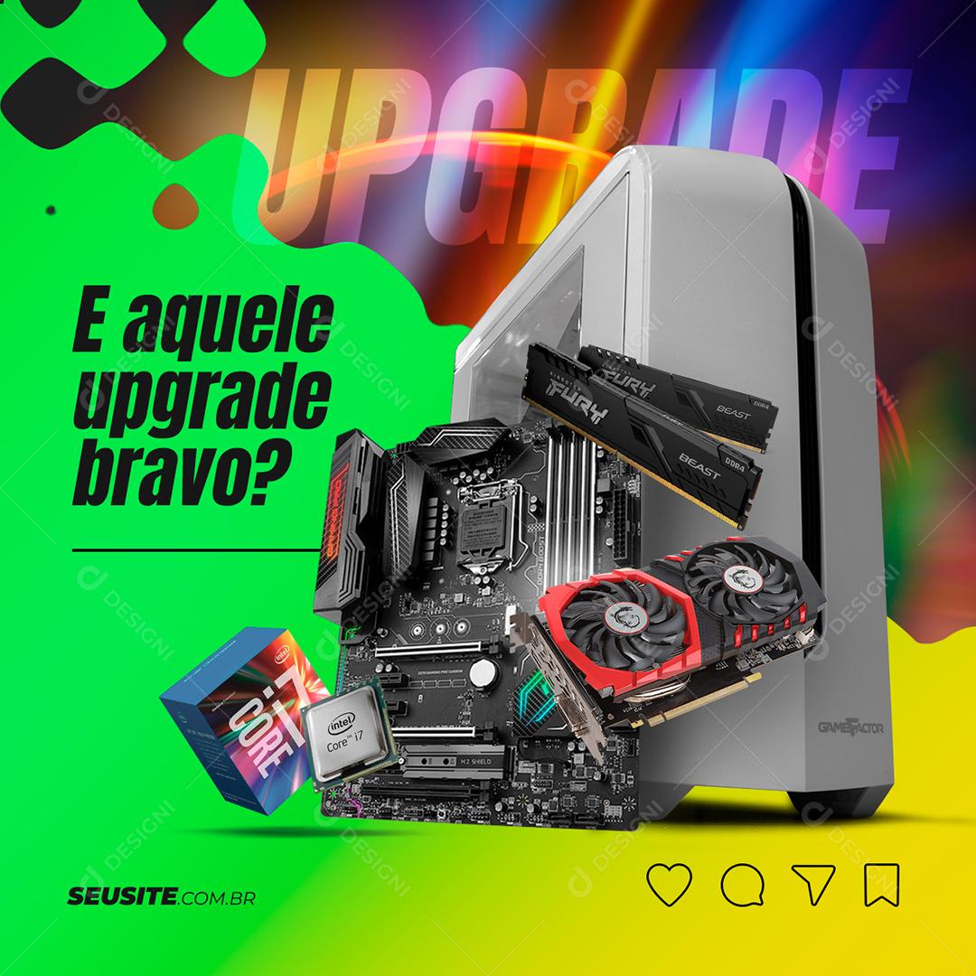 E aquele upgrade bravo Eletrônicos Social Media PSD Editável
