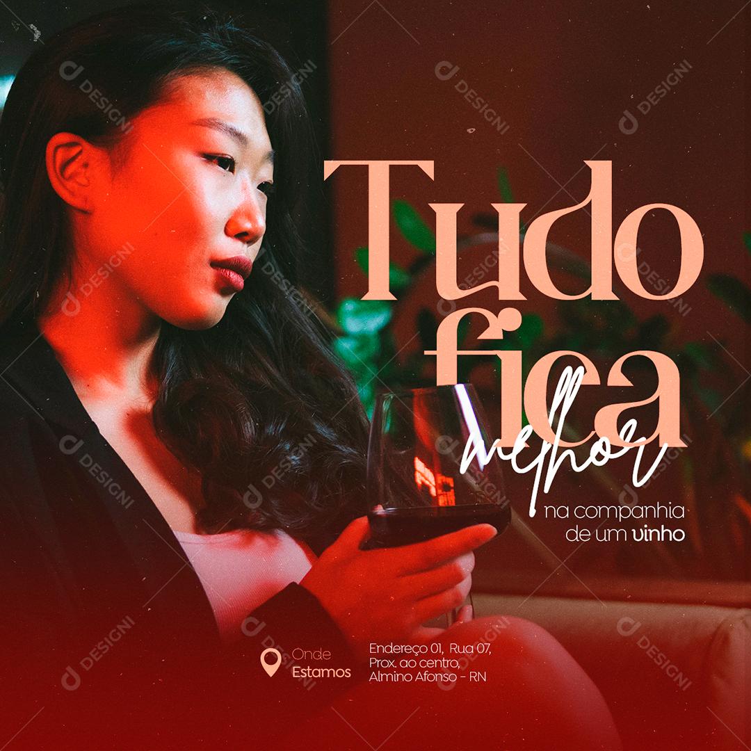 Casa de Vinho Tudo fica melhor na companhia de um vinho Social Media PSD Editável