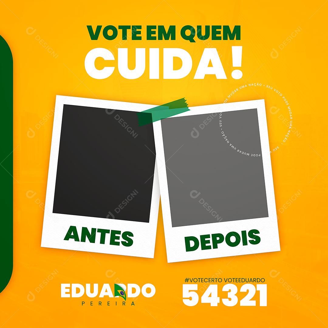Vote quem cuida antes depois Política Social Media PSD Editável