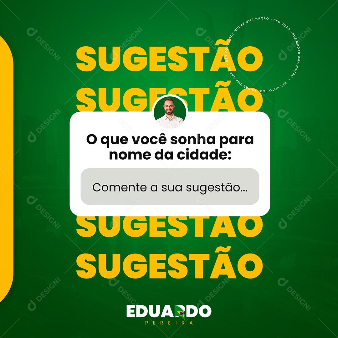 O que você sonha para a Cidade Política Social Media PSD Editável