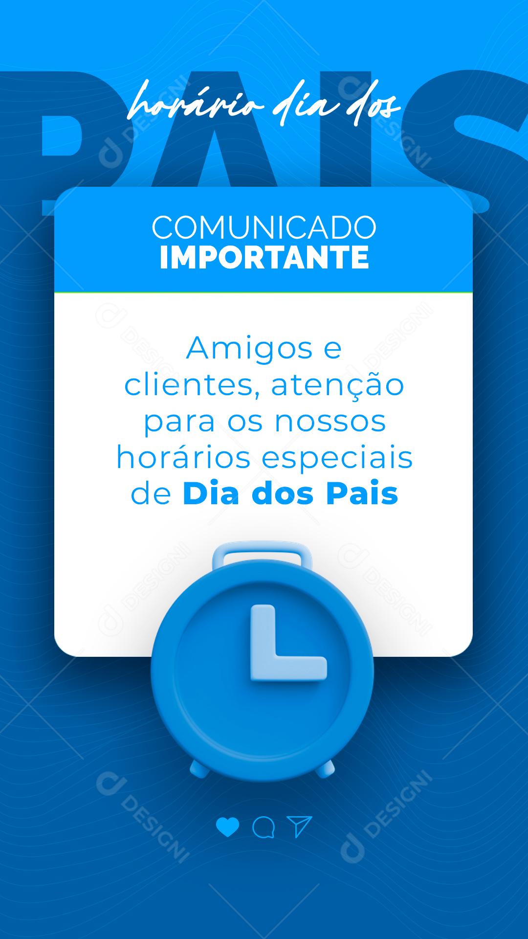 Story Horário Dia dos Pais Comunicado Importante Social Media PSD Editável