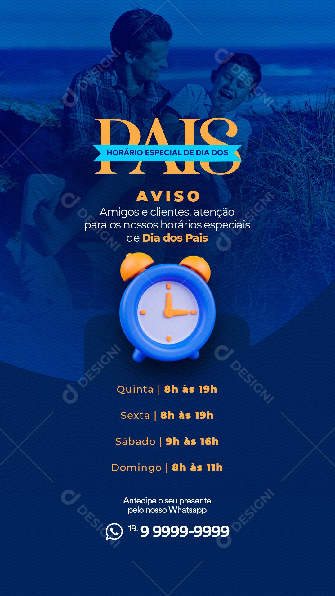 Story Horário Especial de Dia dos Pais Comunicado Social Media PSD Editável