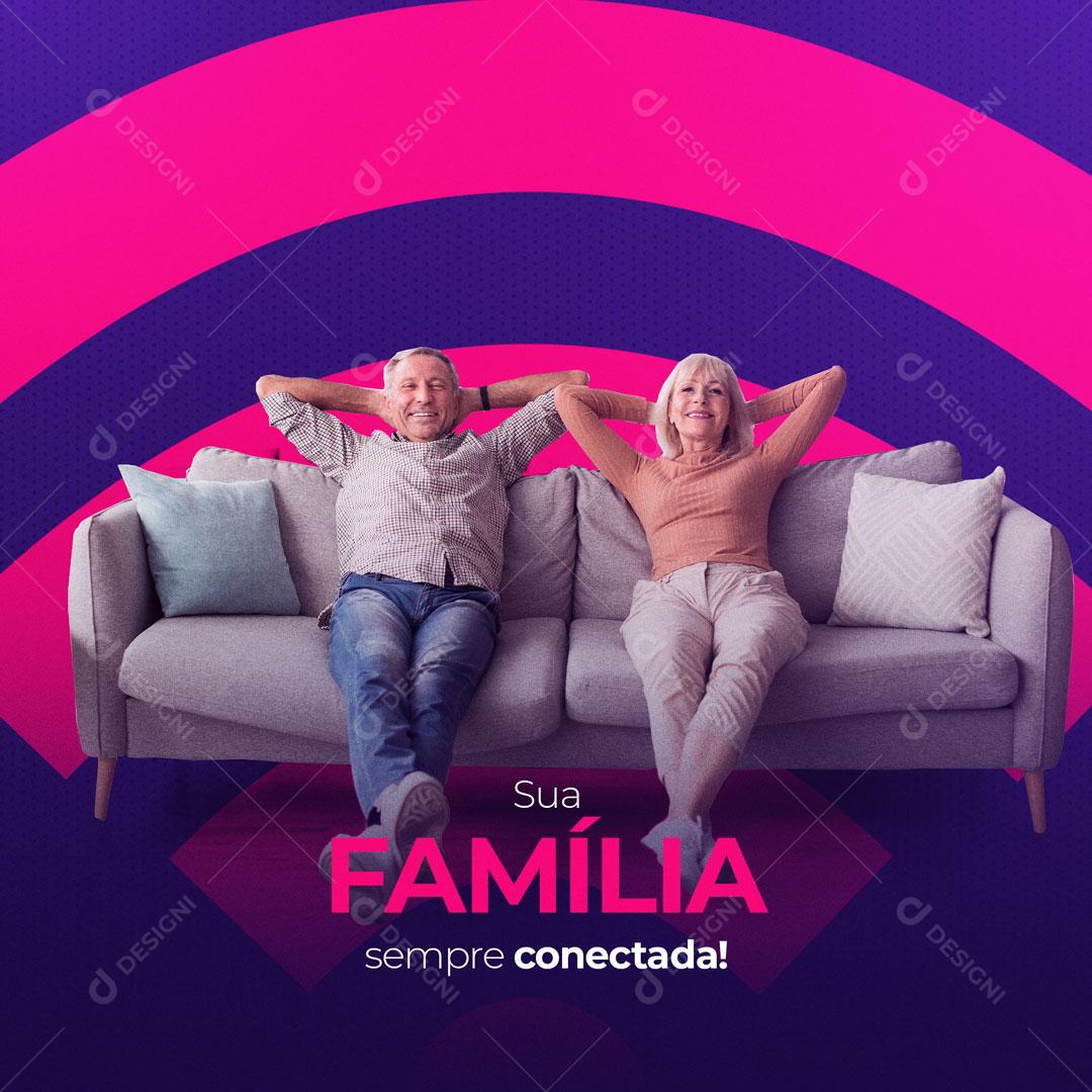 Provedor de Internet Sua Família Sempre Conectada! Social Media PSD Editável