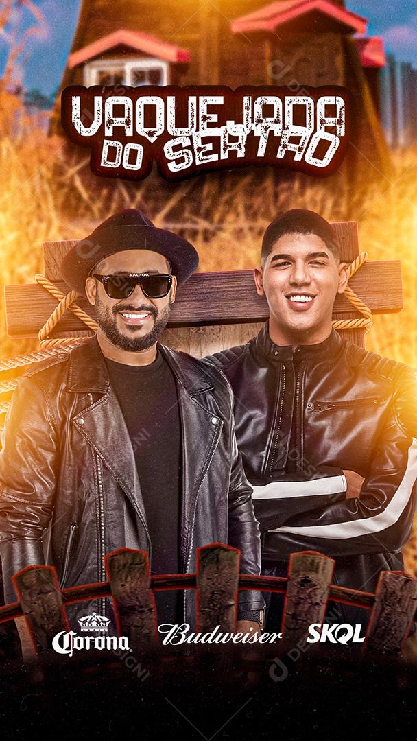 Flyer Story Vaquejada do Sertão Zé Vaqueiro e Rayí Saia Rodada Social Media PSD Editável