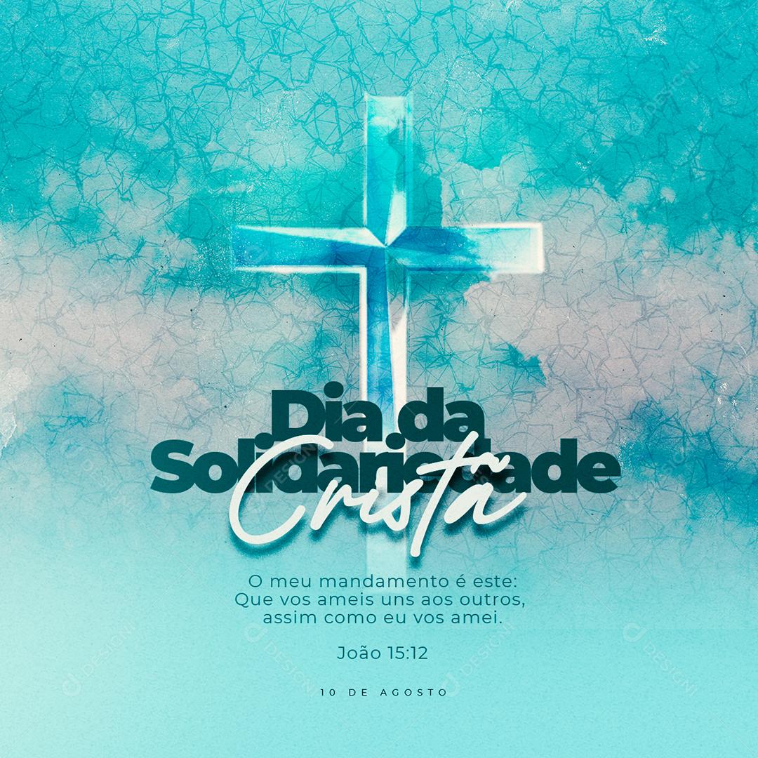 Dia da Solidariedade Cristã Que vos ameis uns aos outros Social Media PSD Editável