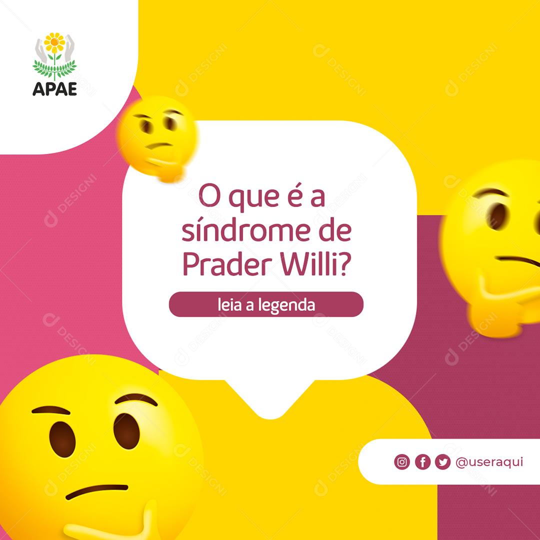 O que é síndrome de Prade Willi pergunta Apae Social Media PSD Editável