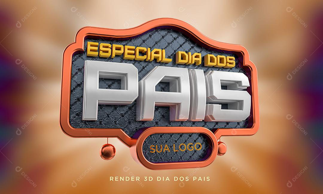 Selo 3D Para Composição Especial Dia Dos Pais PSD