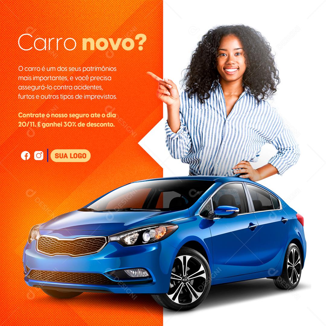 Carro Novo Contrate Nosso Seguro Agora Mesmo Social Media PSD Editável