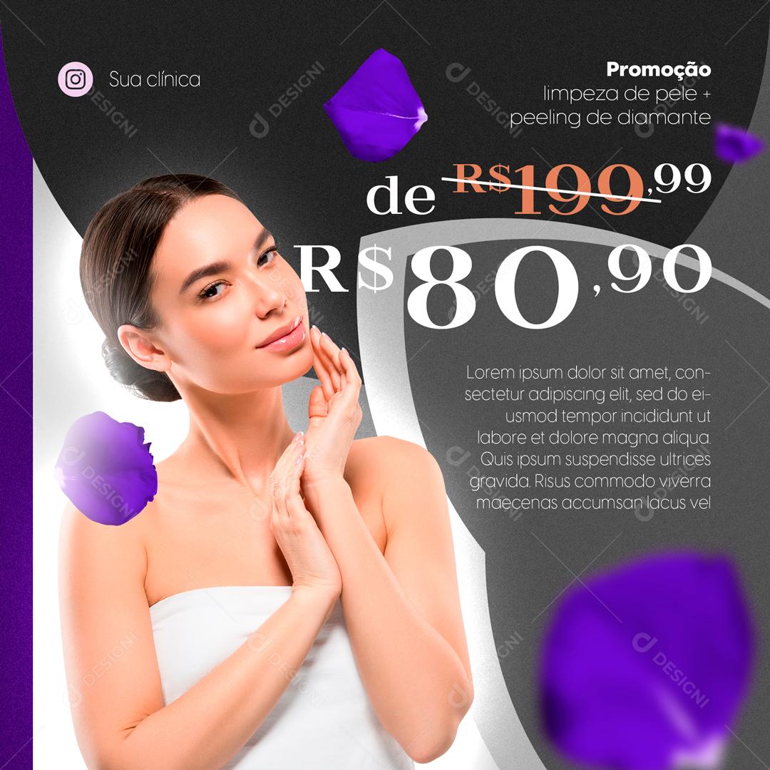 Promoção Limpeza De Pele Venha Já Fazer A Sua Social Media PSD Editável