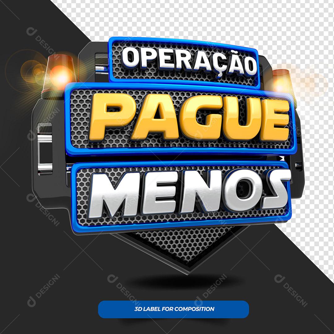 Operação Pague Menos Selo 3D Isolado em Fundo Preto Para Composição  PSD