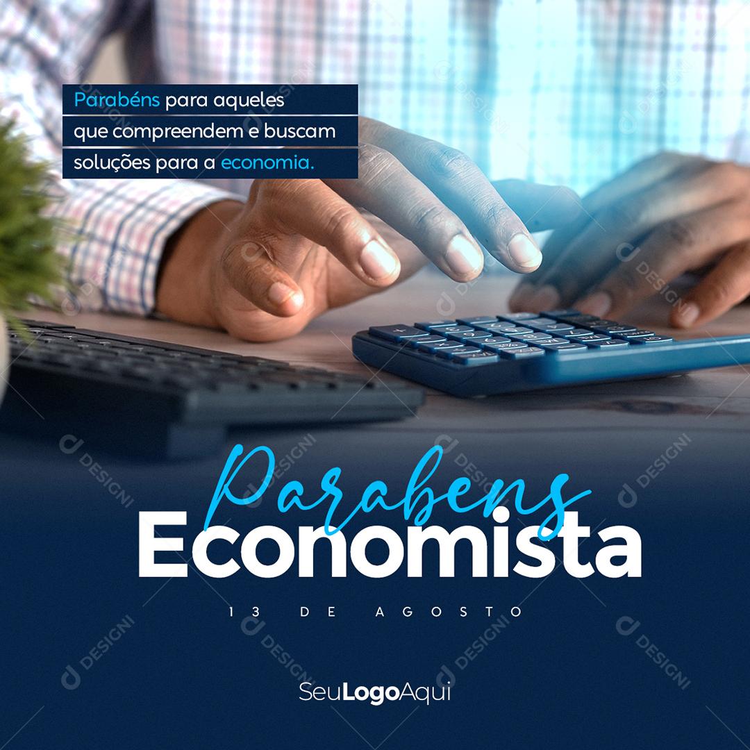 Parabéns para aqueles que compreendem e buscam Dia do Economista Social Media PSD Editável