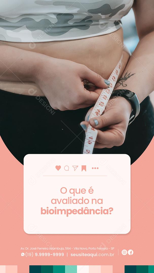 Story O que é avaliado na Bioimpedância Nutricionista Social Media PSD Editável