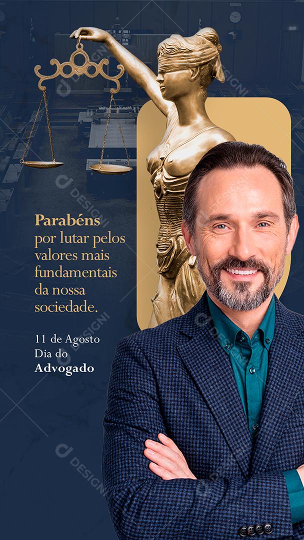 Story Parabéns por lutar pelos valores fundamentais Dia do Advogado Social Media PSD Editável