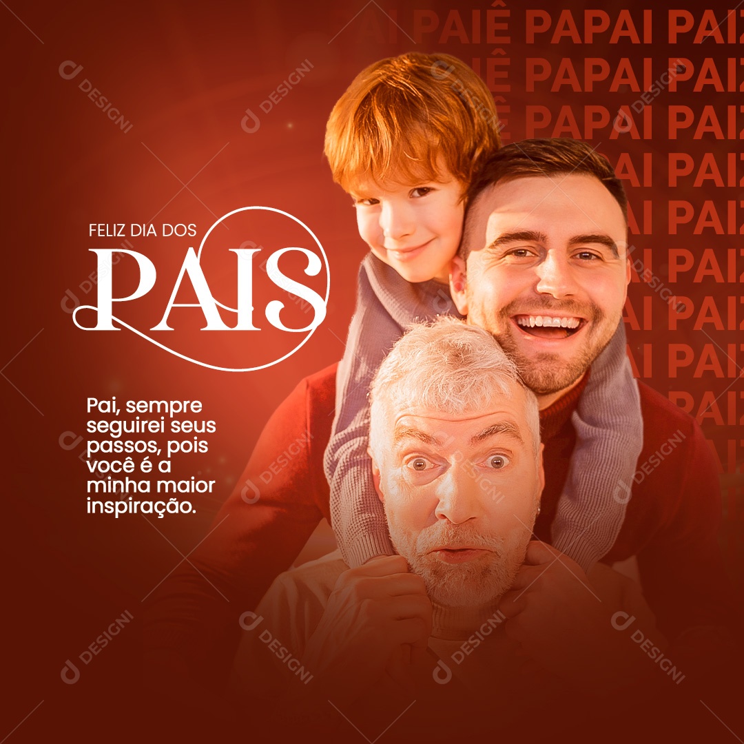 Feliz Dia dos Pais 14 de Agosto Pai Sempre Seguirei Seus Passos Social Media PSD Editável
