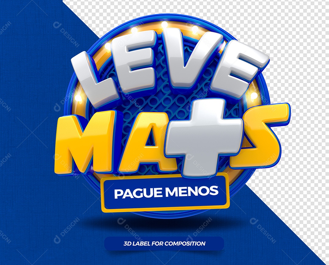 Leve mais pague menos Selo 3D Azul para composição PSD