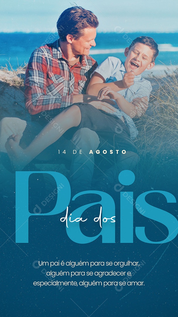 Story Feliz Dia dos Pais 14 de Agosto Pai Meu Orgulho Social Media PSD Editável