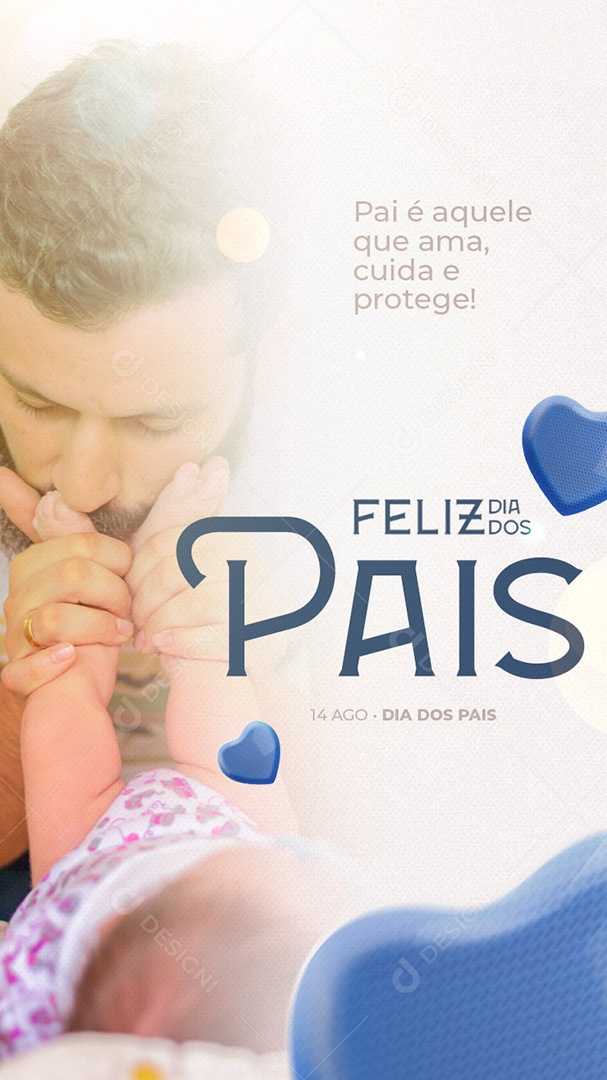 Story Pai é Aquele que Ama, Cuida e Protege Feliz Dia dos Pais Social Media PSD Editável