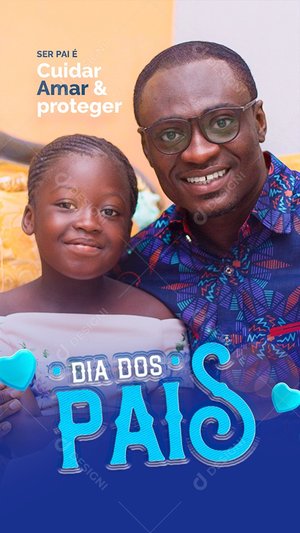 Story Ser Pai é Cuidar Amar e Proteger Feliz Dia dos Pais Social Media PSD Editável