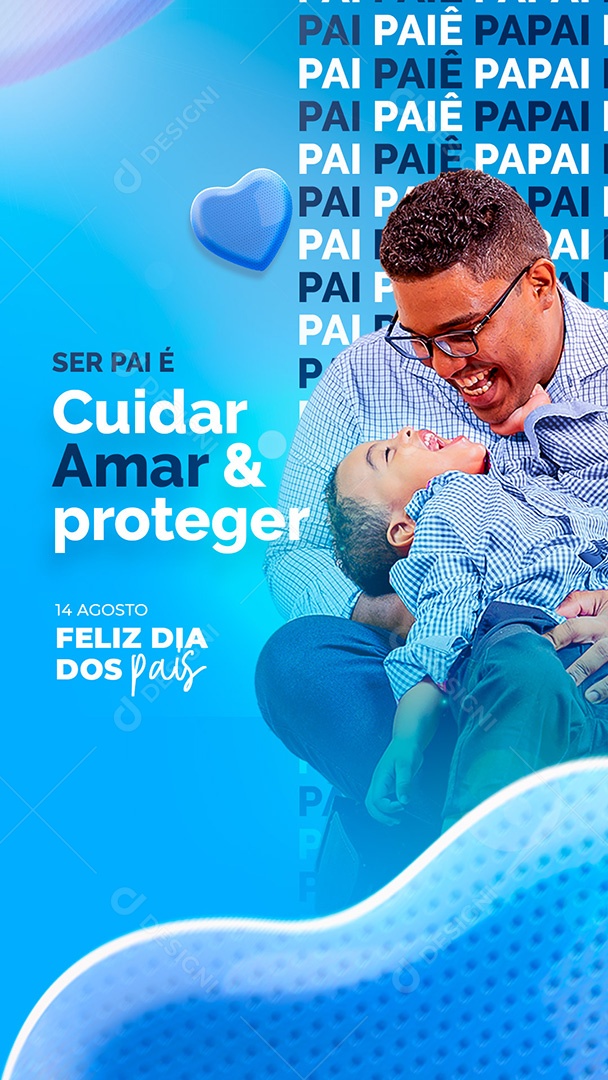 Story Ser Pai é Cuidar Amar e Proteger Feliz Dia dos Pais Social Media PSD Editável