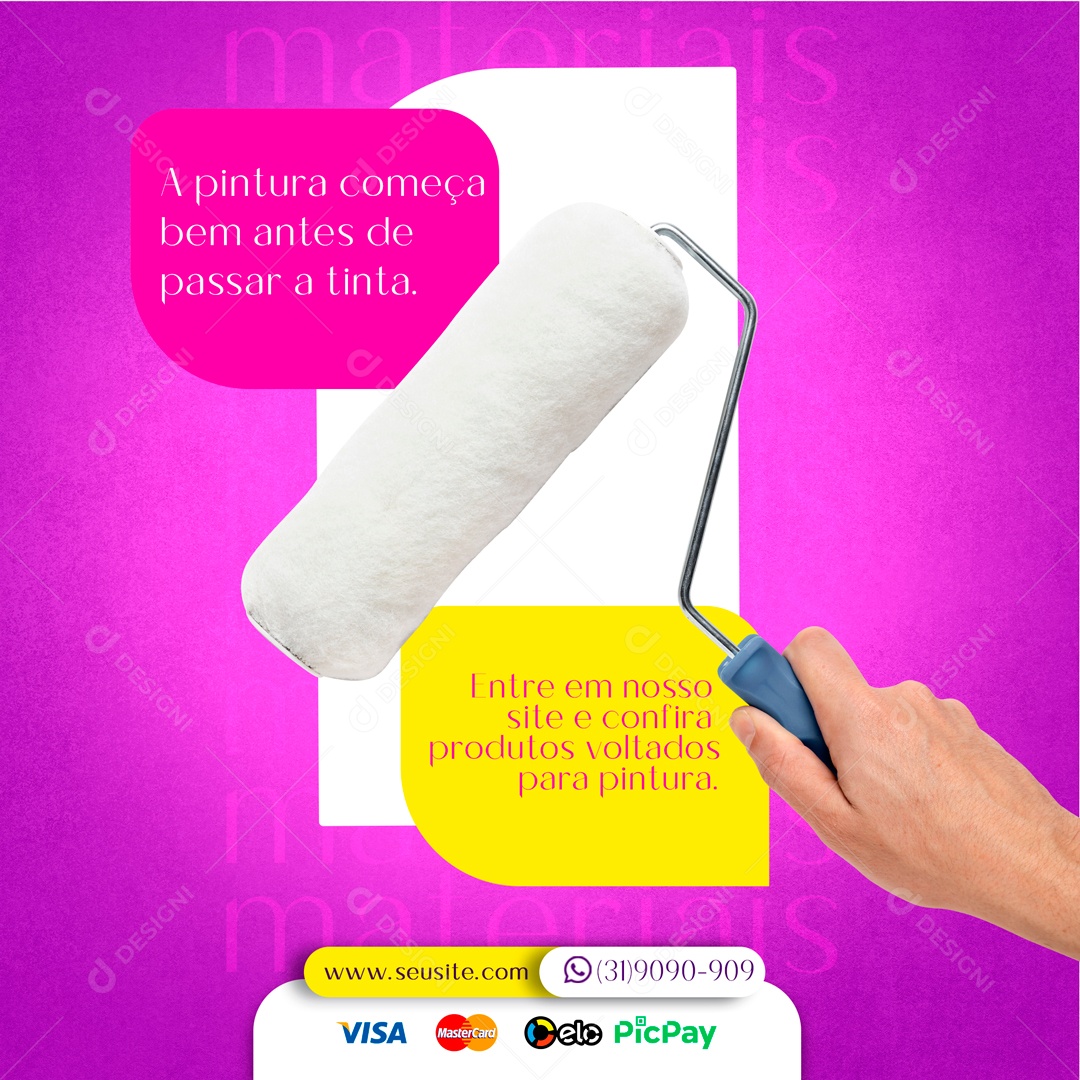 A Pintura Começa Bem Antes De Passar A Tinta Conheça Nossos Serviços Social Media PSD Editável