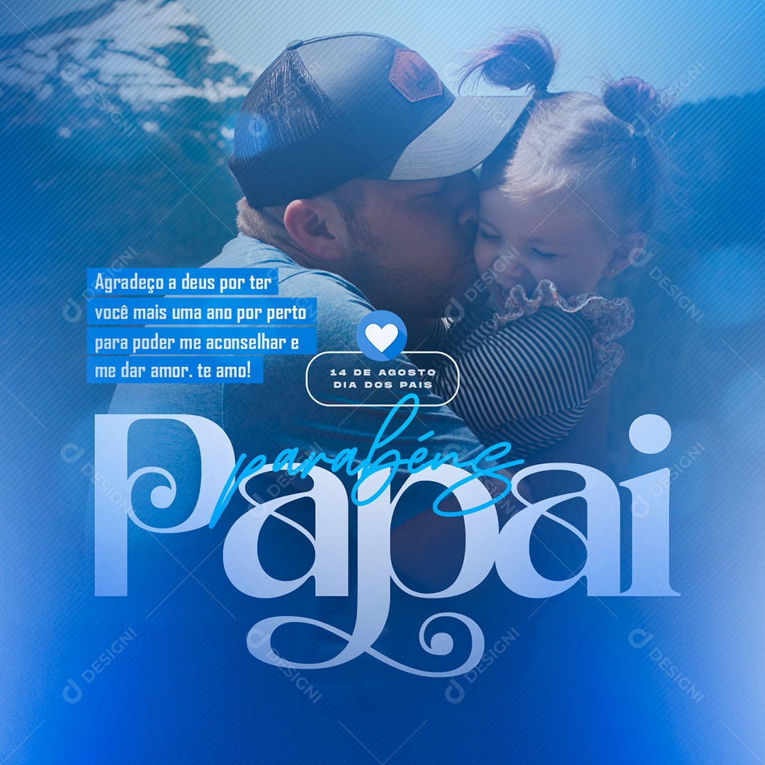 Agradeço a Deus por ter você mais um ano por perto Dia dos Pais Social Media PSD Editável