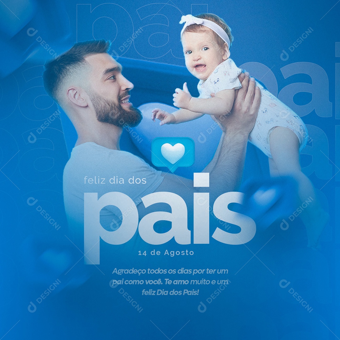 Agradeço todos os dias por ter um Pai como você Dia dos Pais Social Media PSD Editável