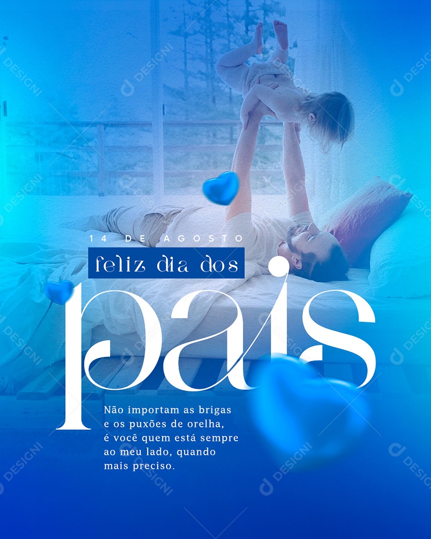 Não importam as brigas e os puxões de orelha Dia dos Pais Social Media PSD Editável