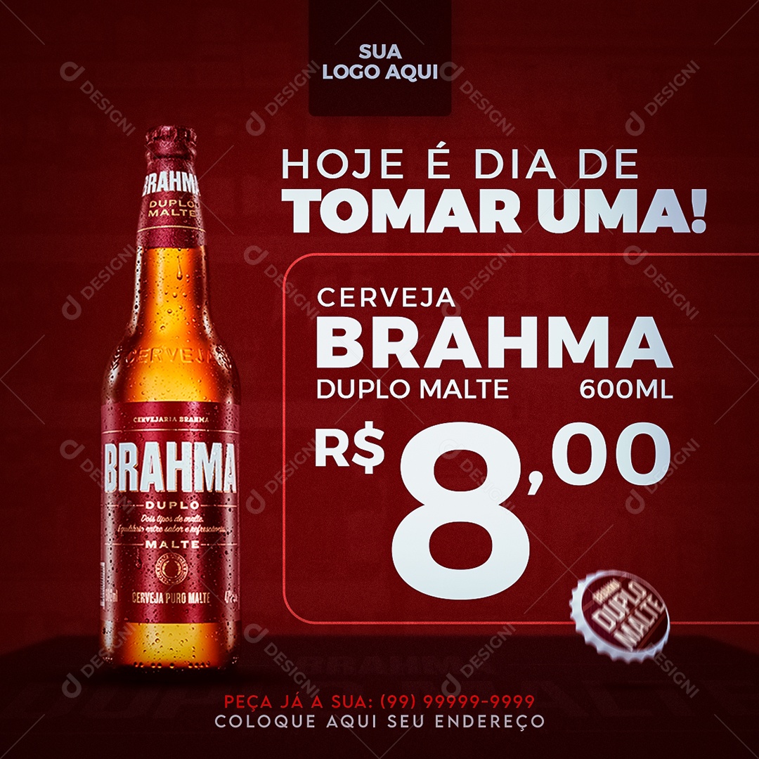 Hoje é dia de tomar uma Brahma Duplo malte Cervejas Distribuidoras Social Media PSD Editável