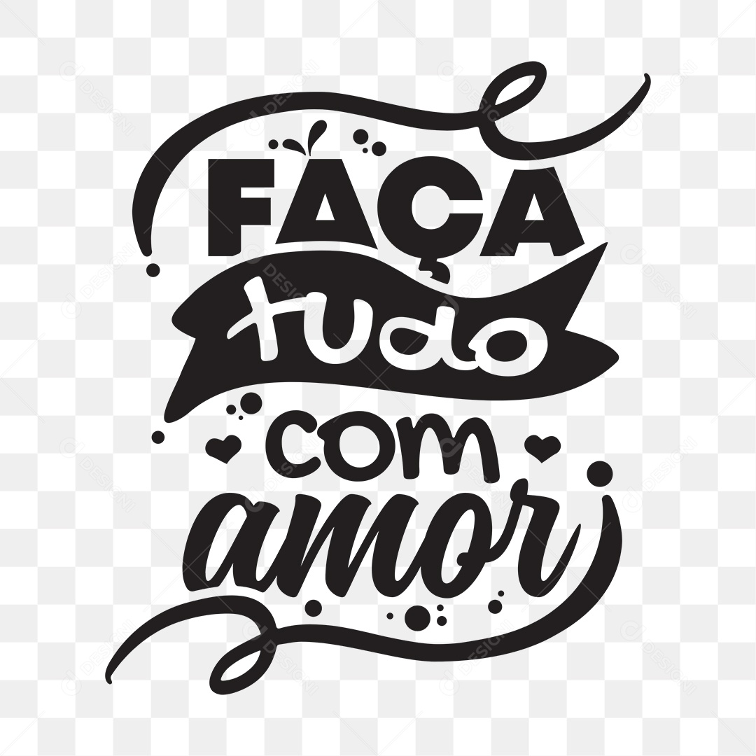 Lettering Faça Tudo Com Amor EPS + PNG