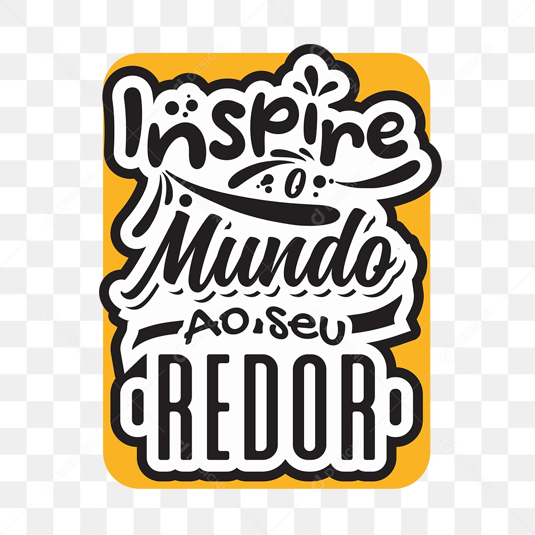 Lettering Inspire o Mundo ao Seu Redor EPS + PNG