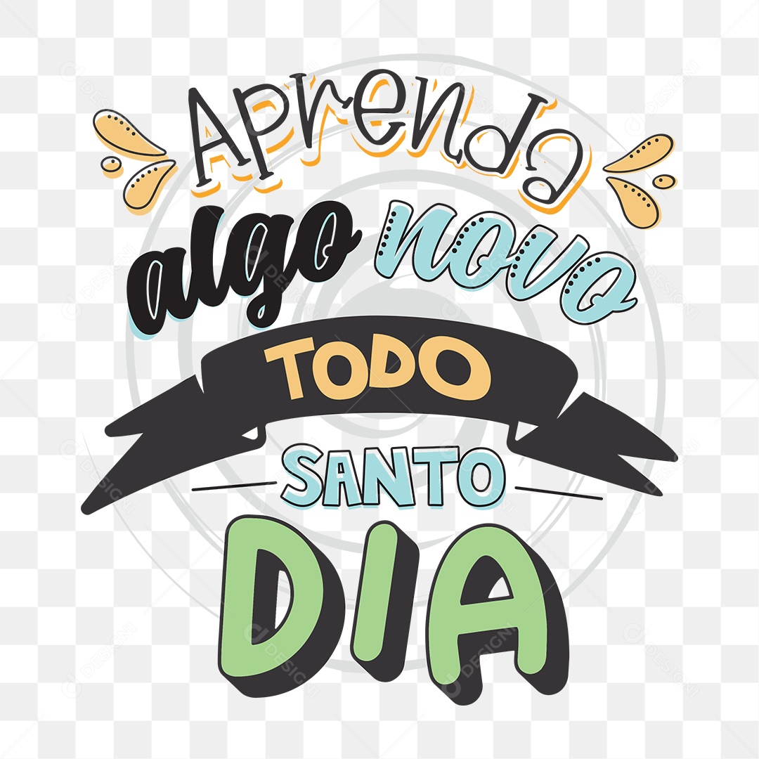 Lettering Aprenda Algo Novo Todo Santo Dia  EPS + PNG