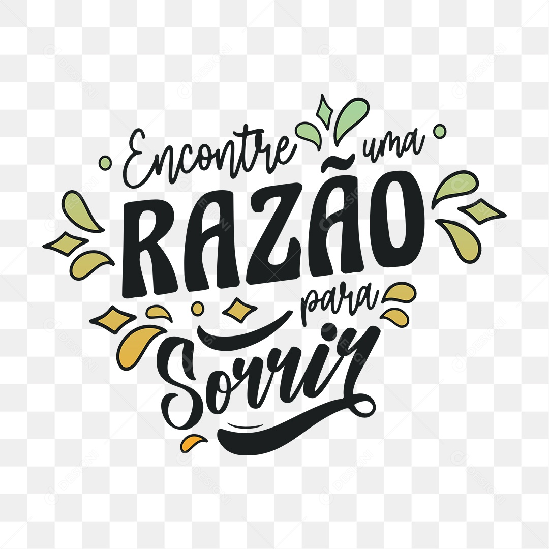 Lettering Encontre Uma Razão Para Sorrir EPS + PNG