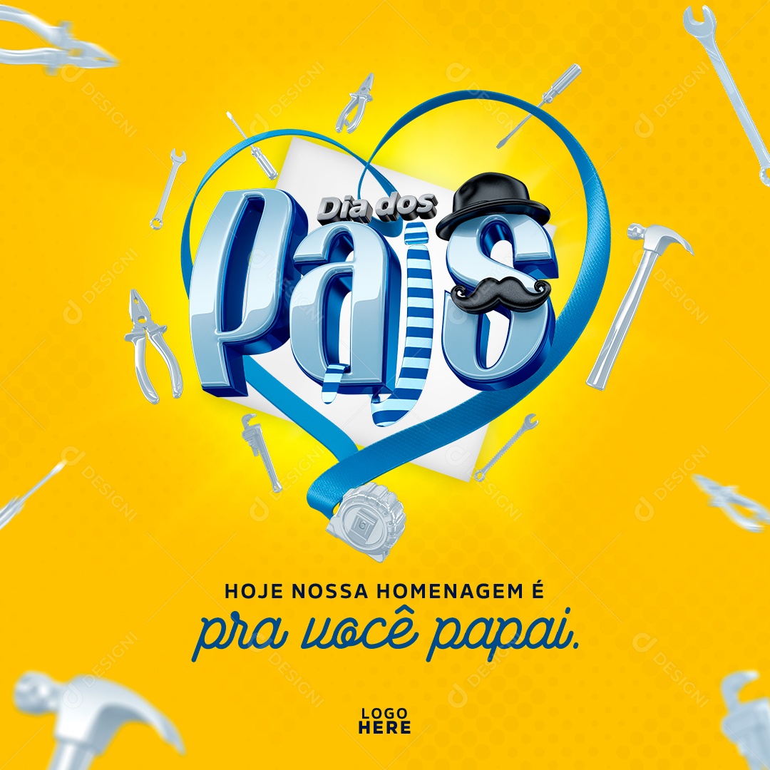 Hoje nossa homenagem é para você Papai Dia dos Pais Social Media PSD Editável