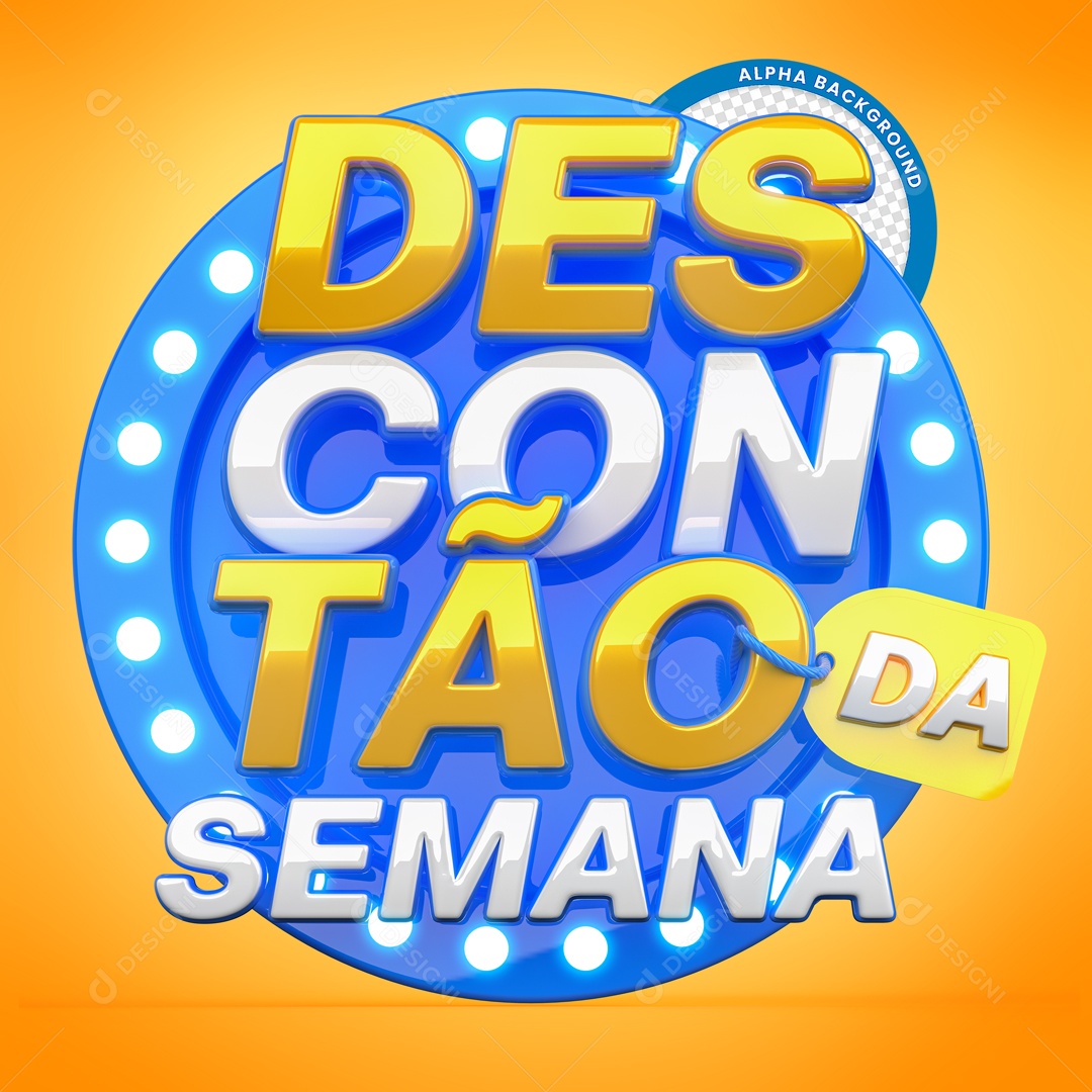 Selo 3D Para Composição Descontão Da Semana Social Media PSD Editável