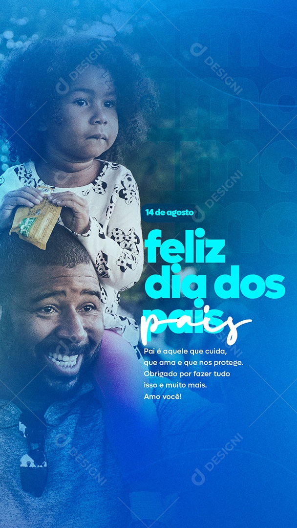 Story Pai é aquele que cuida que Ama Feliz Dia dos Pais Social Media PSD Editável