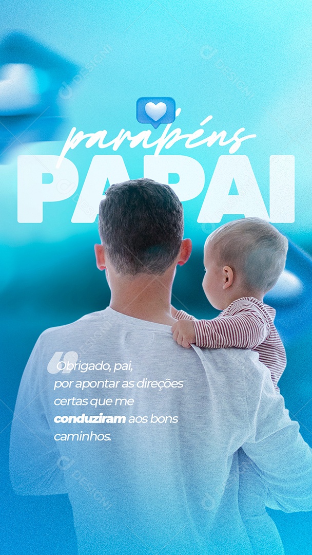 Story Obrigado Pai por apontar as direções certas Dia dos Pais Social Media PSD Editável