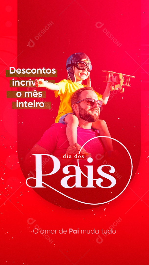 Story Feliz Dia dos Pais 14 de Agosto Amor de Pai Muda Tudo Social Media PSD Editável