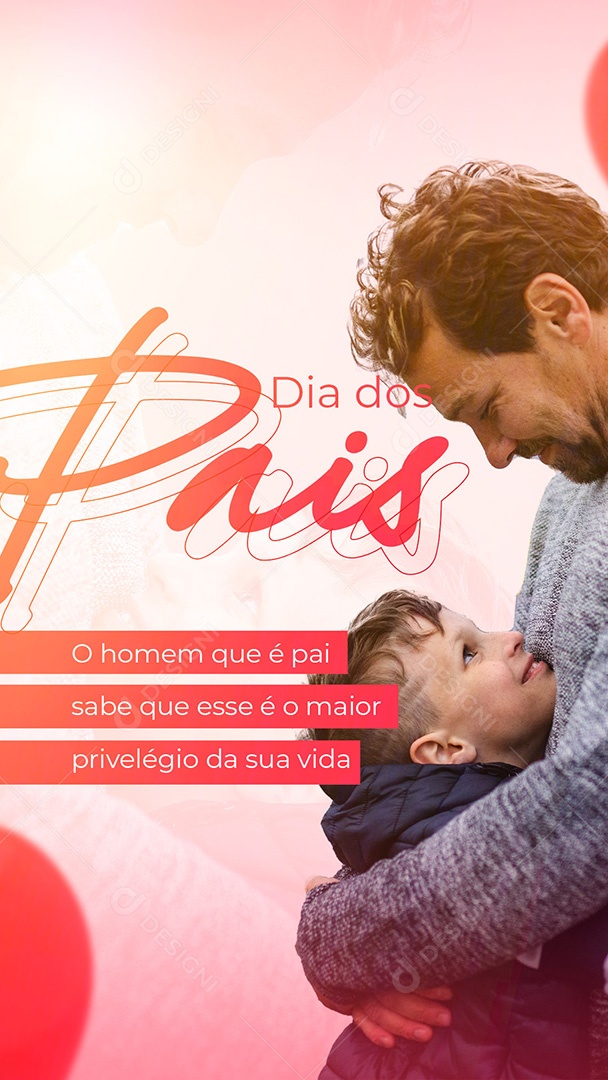 Story Feliz Dia dos Pais 14 de Agosto Amor Verdadeiro Social Media PSD Editável