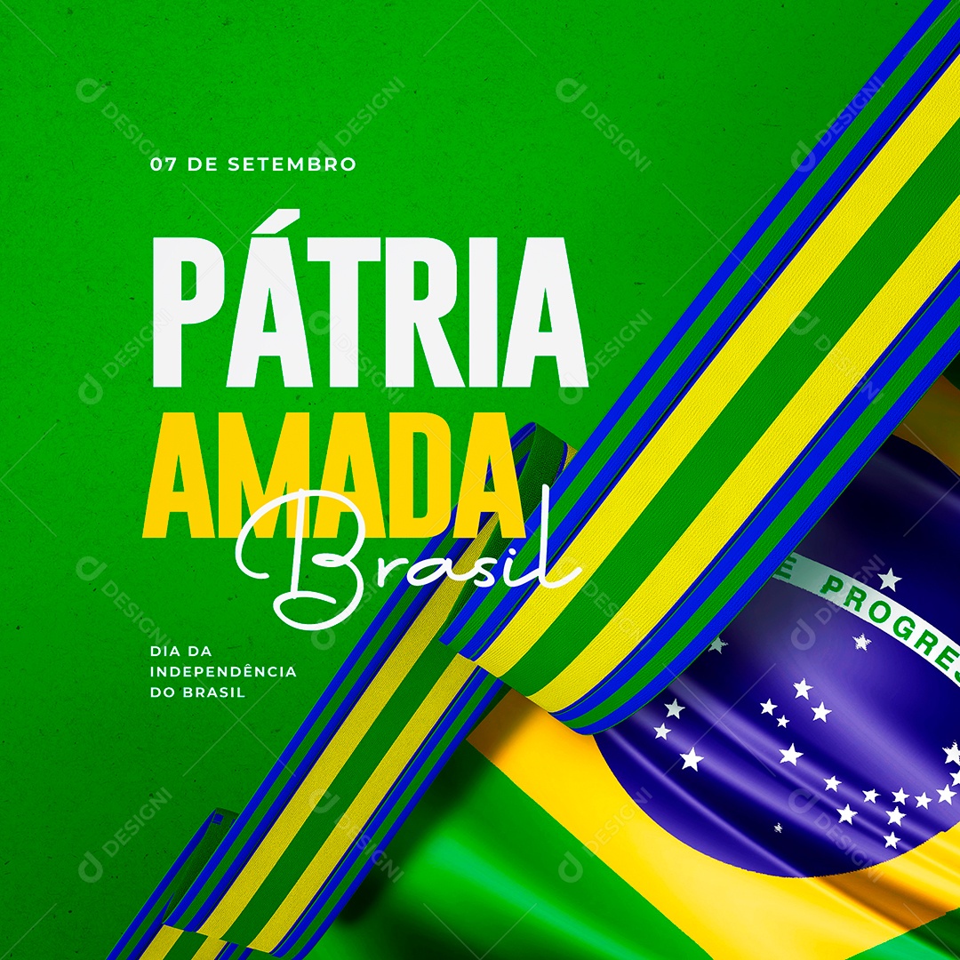 Pátria amada Brasil Dia da Independência do Brasil 7 de Setembro Social Media PSD Editável