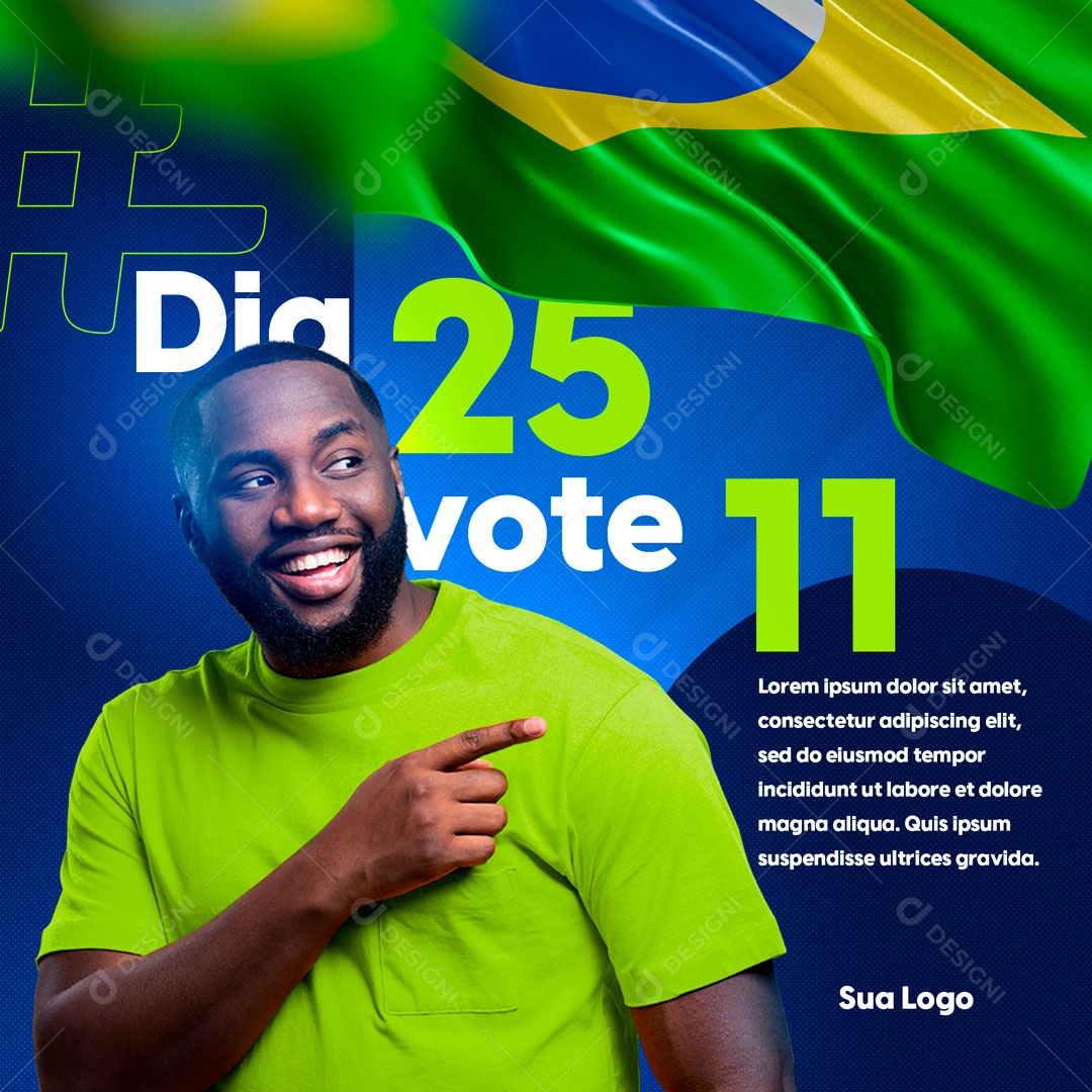 Dia 25 Vote Certo Para Presidente Do Brasil Social Media PSD Editável