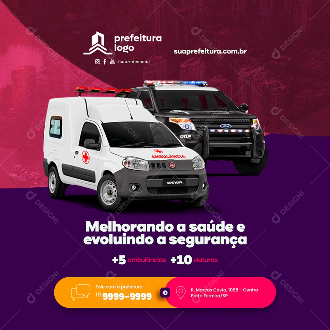 Melhorando a saúde e evoluindo a segurança Prefeitura Social Media PSD Editável