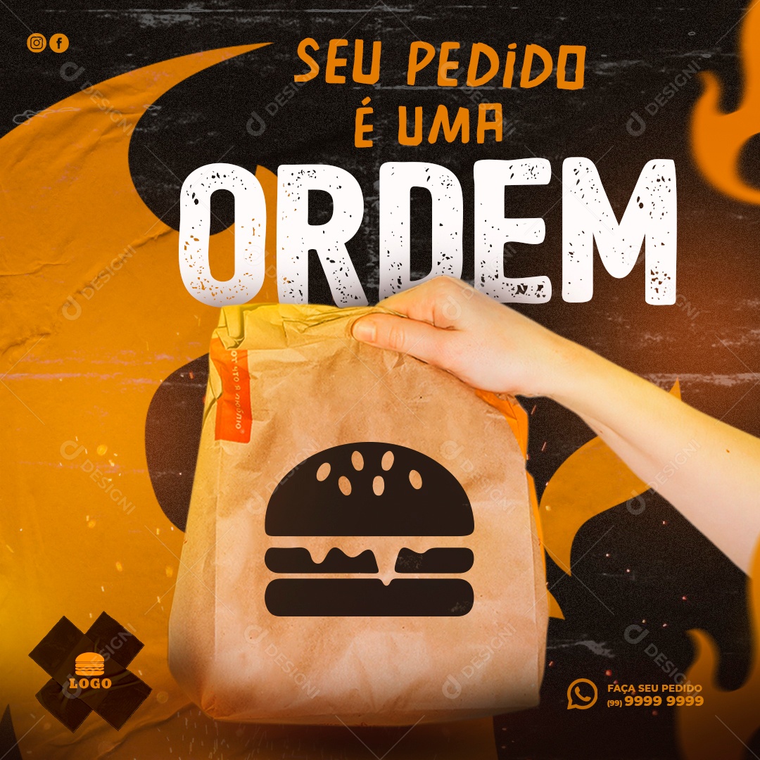 Seu Pedido é Uma Ordem Hamburger Delicioso Social Media PSD Editável