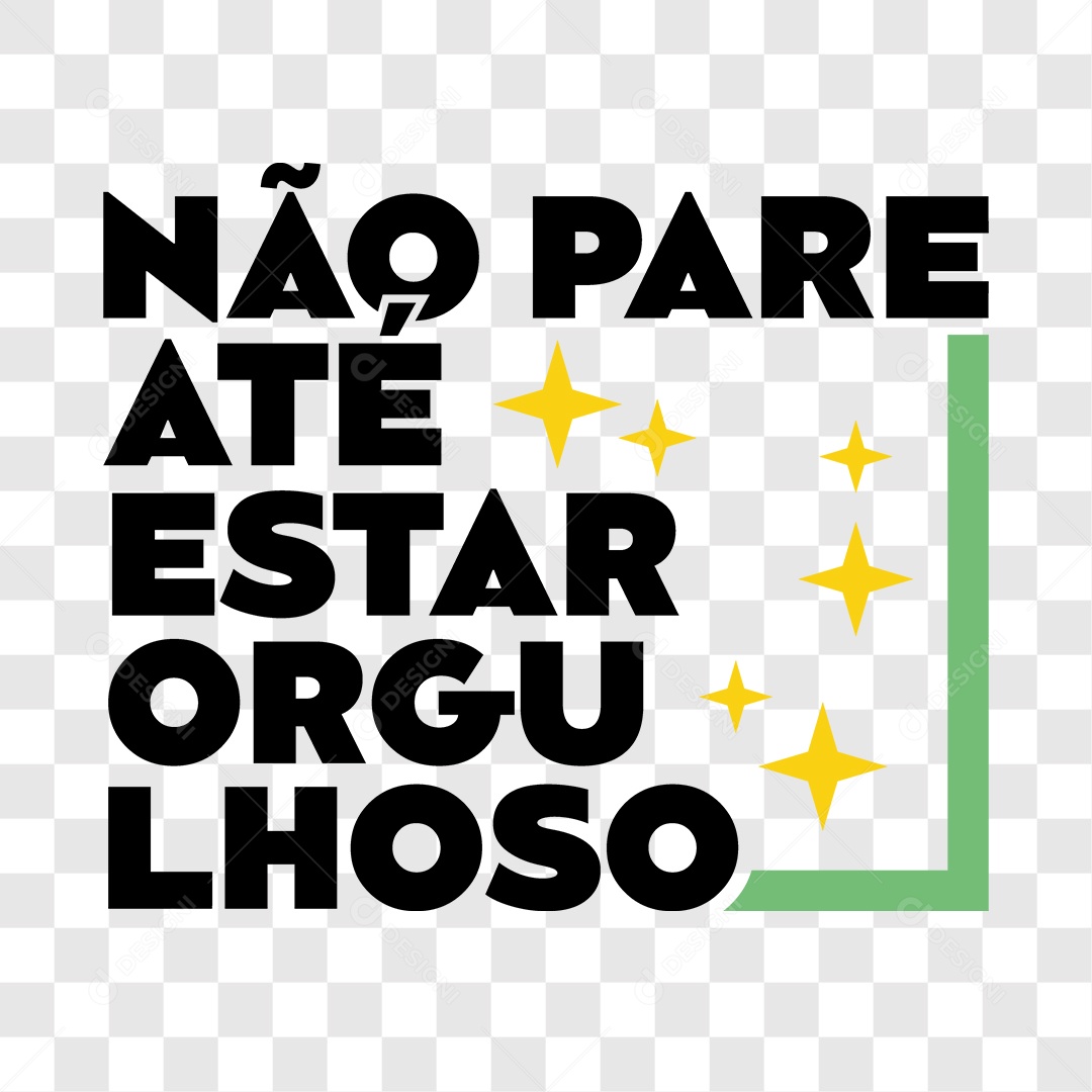 Lettering Não Pare Até Estar Orgulhoso EPS + PNG
