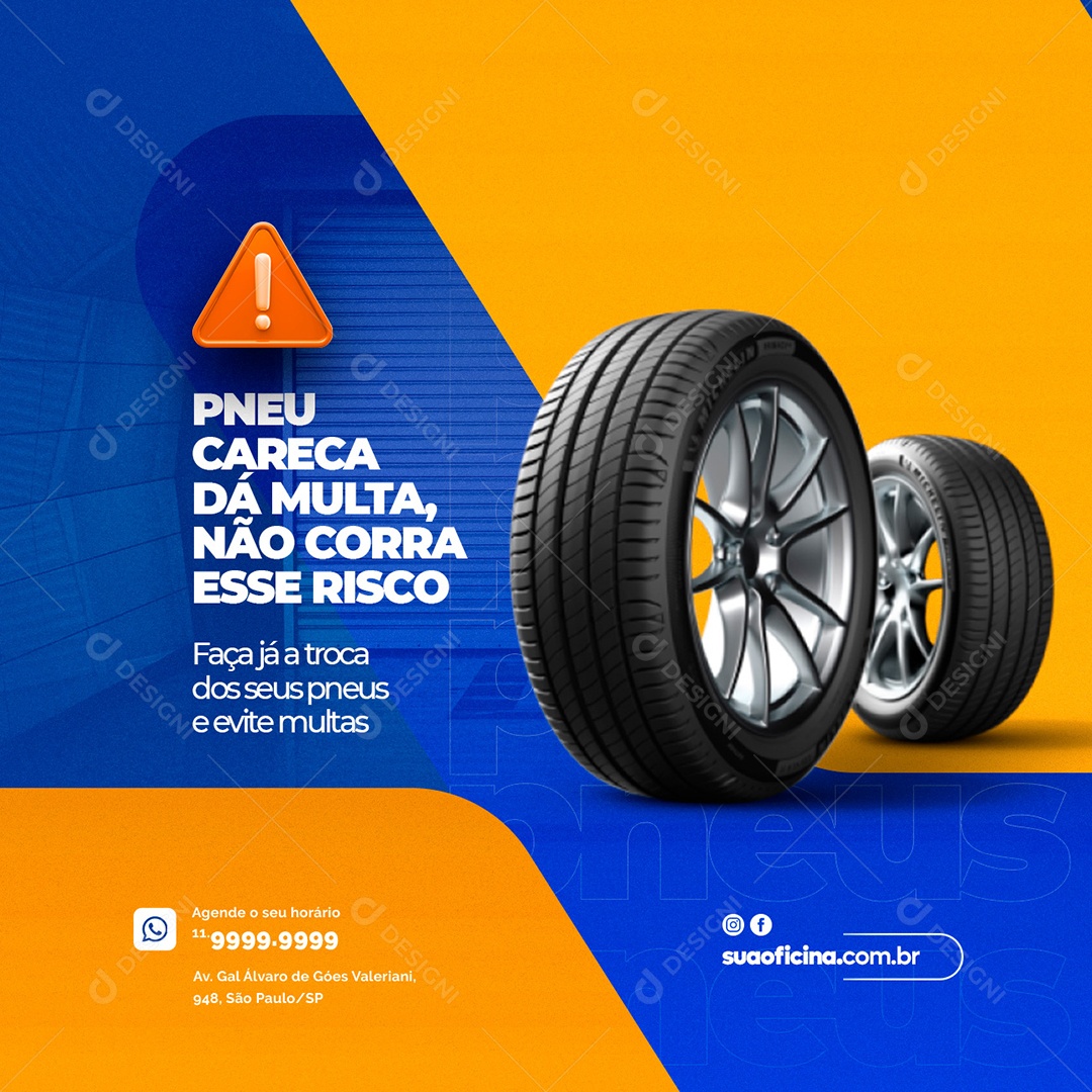 Pneu careca dá multa não corra esse risco Oficina Social Media PSD Editável