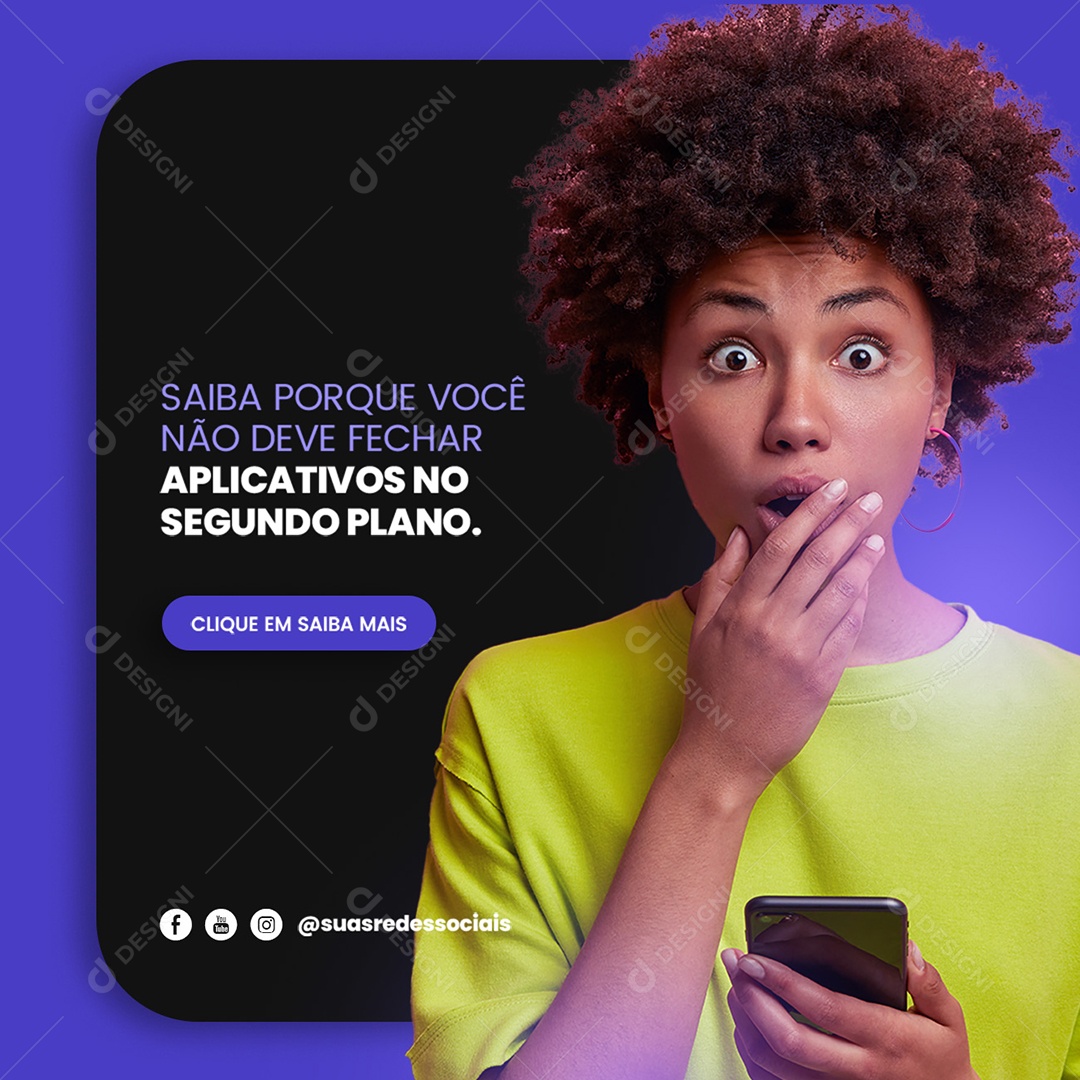 Saiba porque você não deve fechar aplicativos Assistência Técnica Social Media PSD Editável