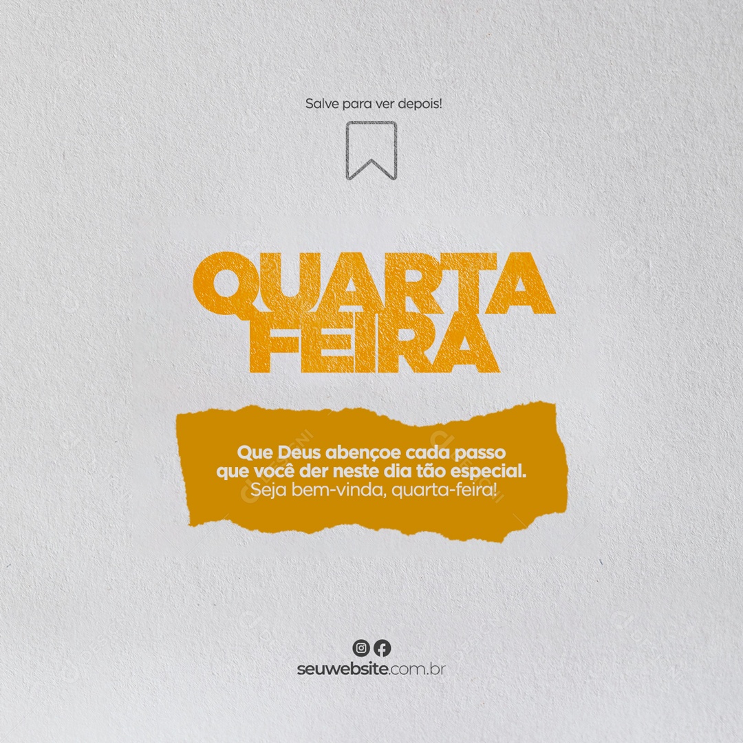 Frase Motivacional Quarta Feira Um Dia Melhor Social Media PSD Editável